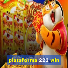 plataforma 222 win